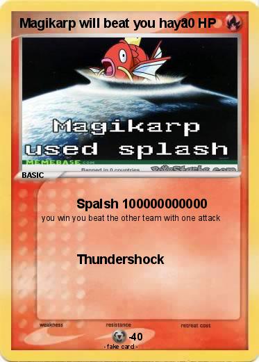 Pokemon Magikarp will beat you haya