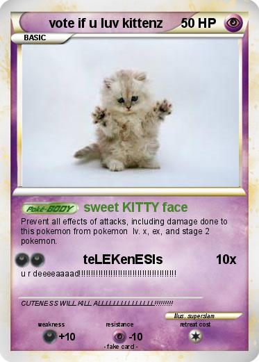 Pokemon vote if u luv kittenz