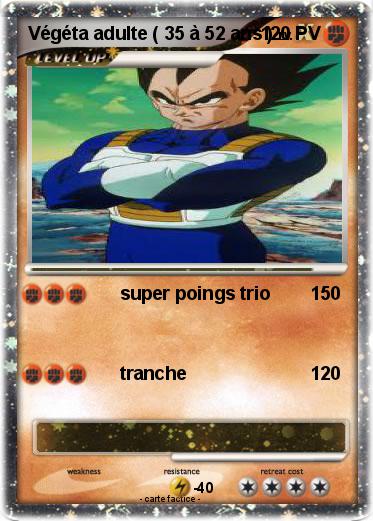 Pokemon Végéta adulte ( 35 à 52 ans )