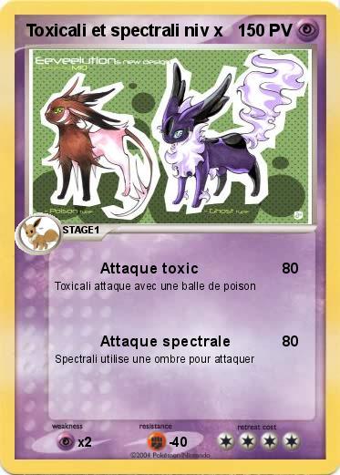 Pokemon Toxicali et spectrali niv x