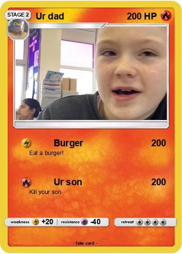 Pokemon Ur dad