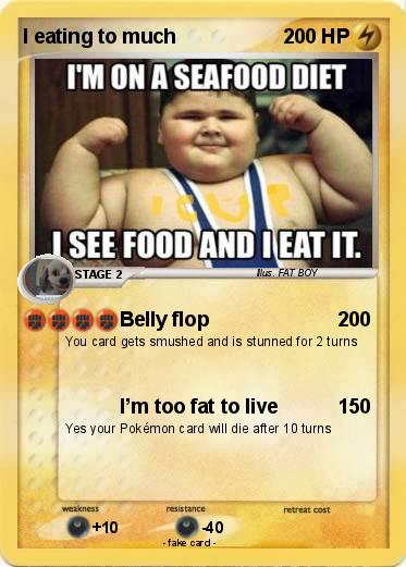 Pokemon I eating to much