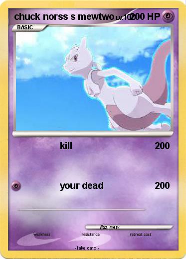 Pokemon chuck norss s mewtwo