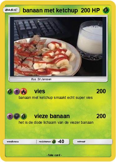 Pokemon banaan met ketchup