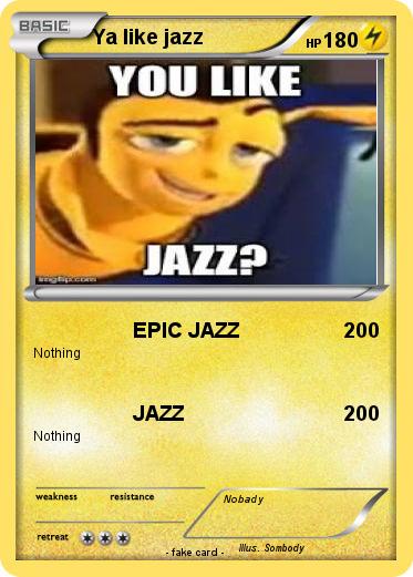 Pokemon Ya like jazz