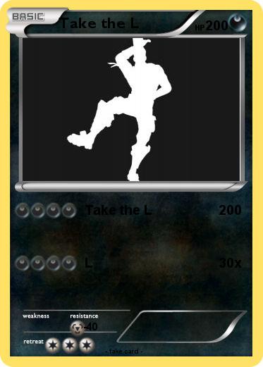 Pokemon Take the L