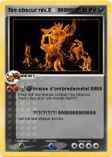 Pokemon fire obscur niv.X    9999999