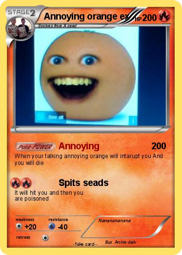 Pokemon Annoying orange ex