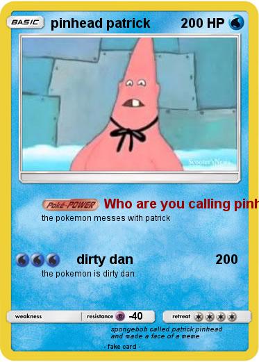 Pokemon pinhead patrick