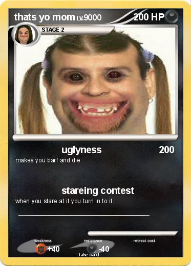 Pokemon thats yo mom
