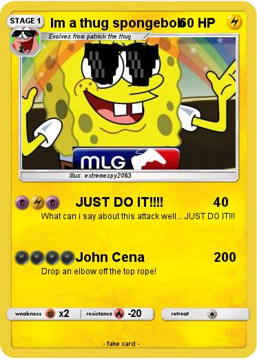 Pokemon Im a thug spongebob