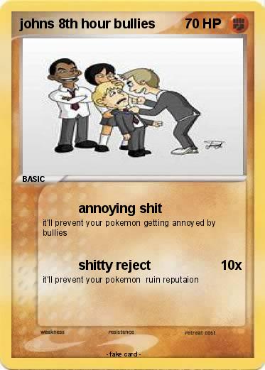 Pokemon johns 8th hour bullies