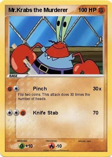 Pokemon Mr.Krabs the Murderer