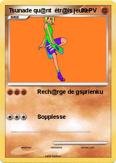 Pokemon Tsunade qu@nt  étr@is jeune