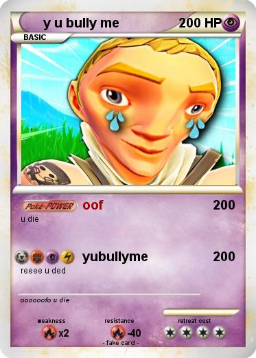 Pokemon y u bully me