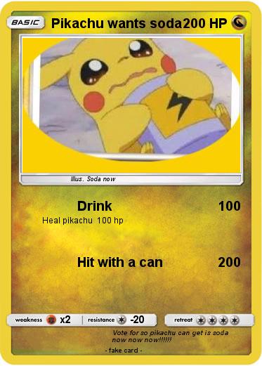 Pokemon Pikachu wants soda