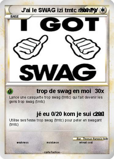 Pokemon J'ai le SWAG izi tmtc money