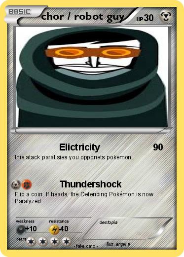 Pokemon chor / robot guy