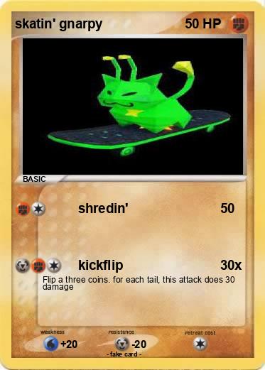 Pokemon skatin' gnarpy