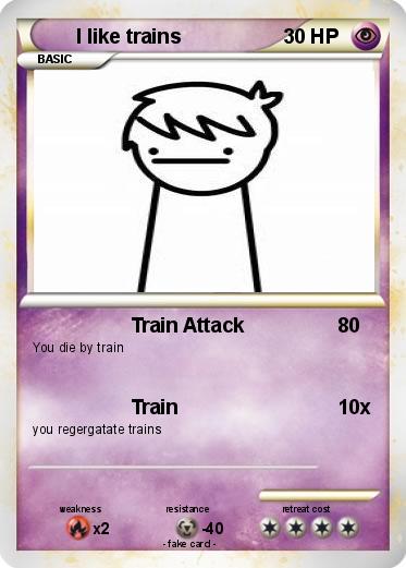 Pokemon I like trains
