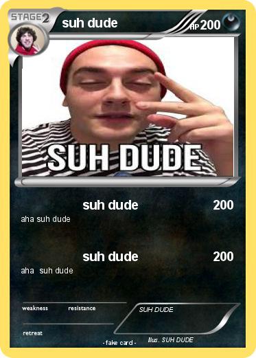 Pokemon suh dude