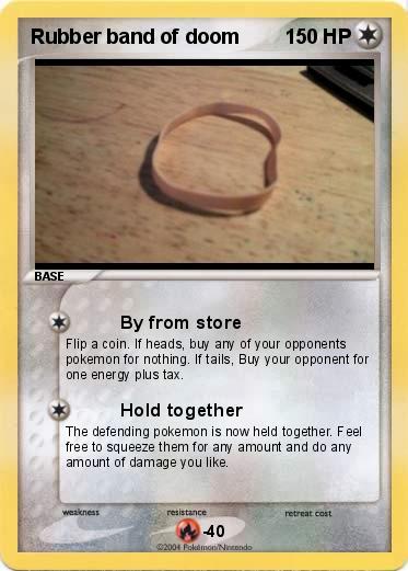 Pokemon Rubber band of doom