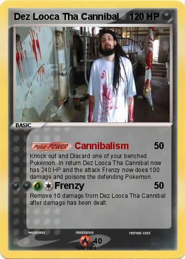 Pokemon Dez Looca Tha Cannibal