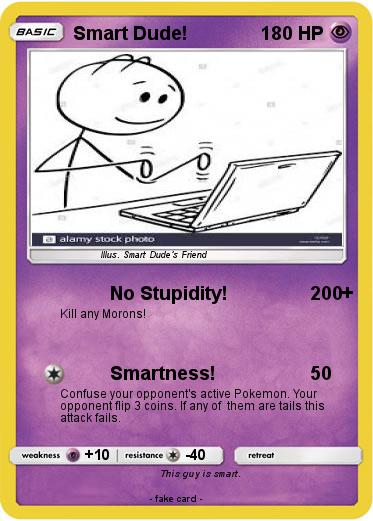 Pokemon Smart Dude!