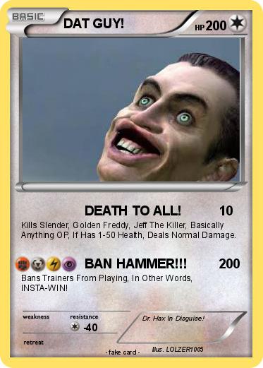 Pokemon DAT GUY!