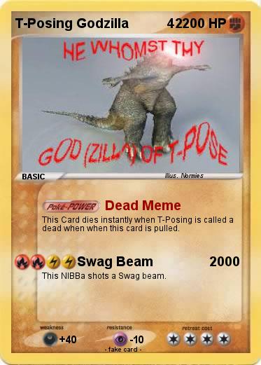 Pokemon T-Posing Godzilla           42