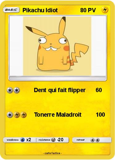Pokemon Pikachu Idiot