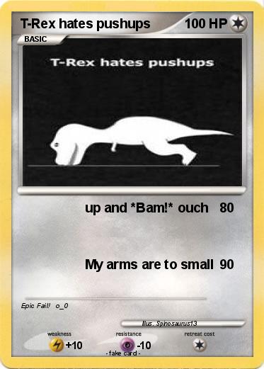 Pokemon T-Rex hates pushups