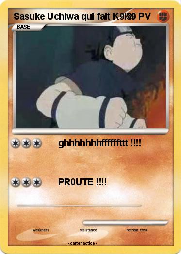 Pokemon Sasuke Uchiwa qui fait K9K9