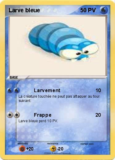 Pokemon Larve bleue