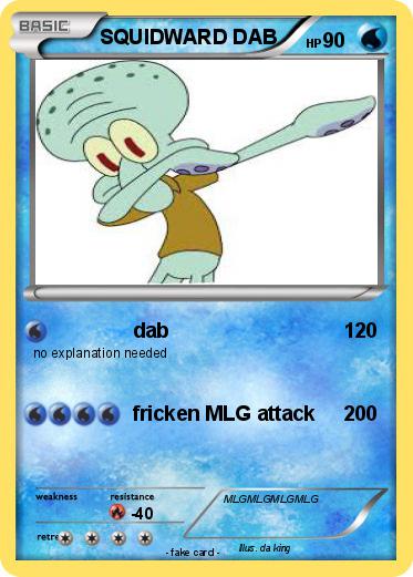 Pokemon SQUIDWARD DAB
