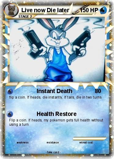 Pokemon Live now Die later