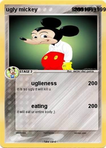 Pokemon ugly mickey                        999999999999999999