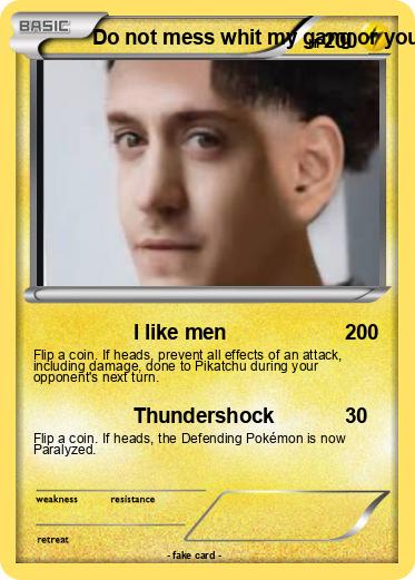 Pokemon Do not mess whit my gang or you will be messing white opgop genrimuscenman and worst of all Larry