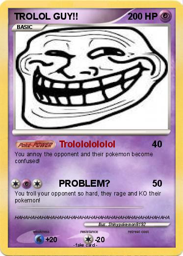 Pokemon TROLOL GUY!!