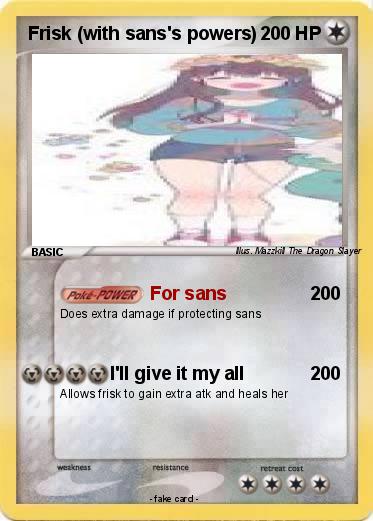 Pokemon Frisk (with sans's powers)
