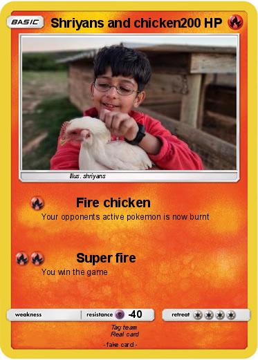 Pokemon Shriyans and chicken
