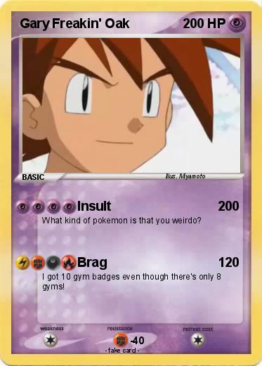 Pokemon Gary Freakin' Oak