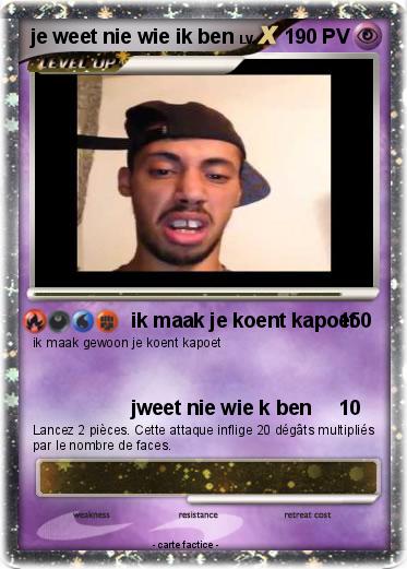 Pokemon je weet nie wie ik ben