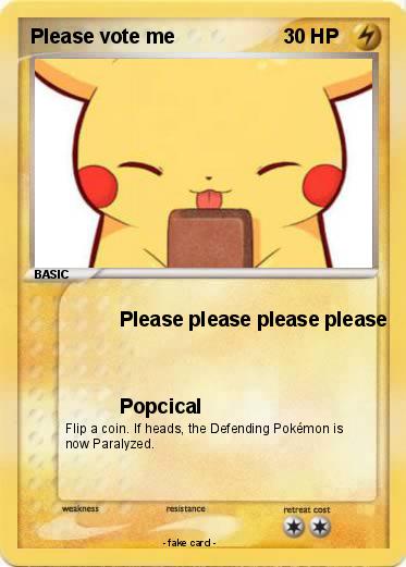 Pokemon Please vote me