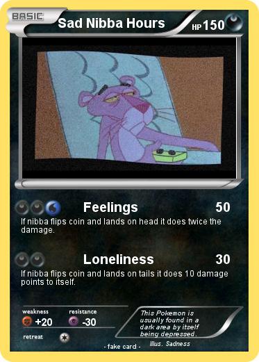 Pokemon Sad Nibba Hours