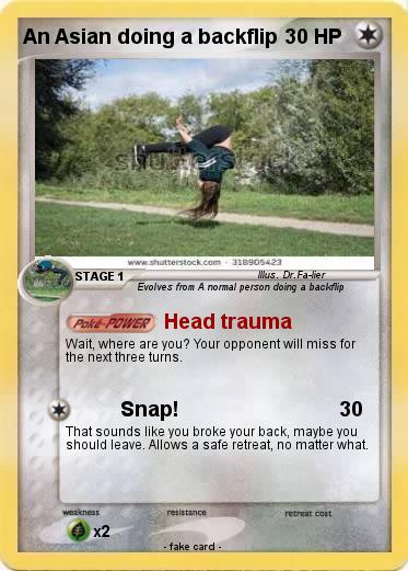 Pokemon An Asian doing a backflip