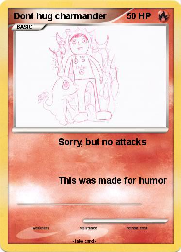 Pokemon Dont hug charmander