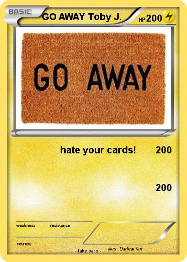 Pokemon GO AWAY Toby J.