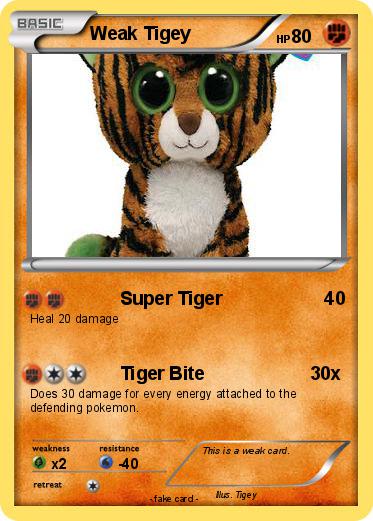 Pokemon Weak Tigey