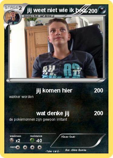 Pokemon jij weet niet wie ik ben